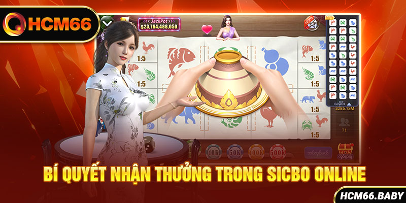 Bí quyết nhận thưởng trong Sicbo online