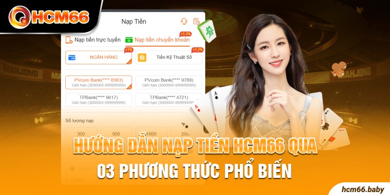 Hướng dẫn nạp tiền HCM66 qua 03 phương thức phổ biến