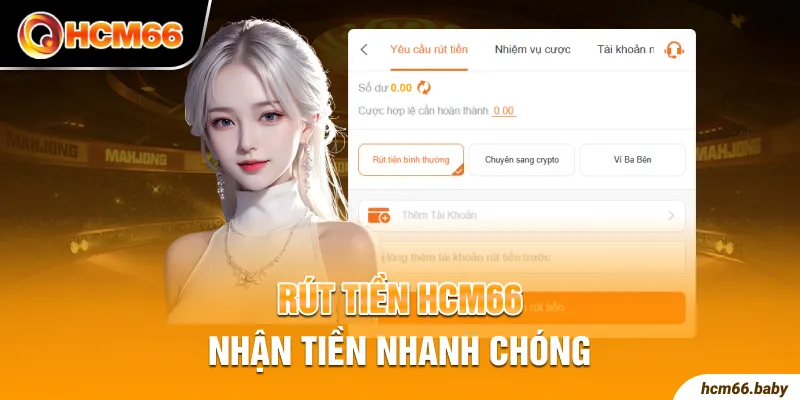 Rút tiền HCM66 nhận tiền nhanh chóng