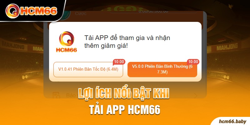 Lợi ích nổi bật khi tải app HCM66