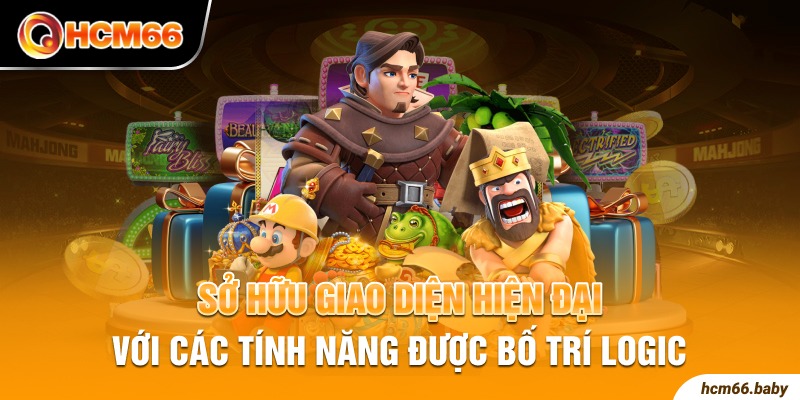 Sở hữu giao diện hiện đại với các tính năng được bố trí logic